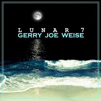 Gerry Joe Weise - Lunar 7
