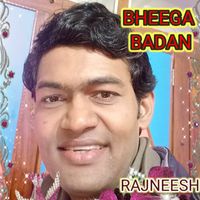 Rajneesh - Bheega Badan