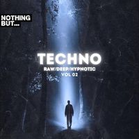 Various Artists - Nothing But. Techno (Raw/Deep/Hypnotic), Vol. 02