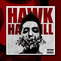 Hawk - Hawkill (Explicit)