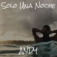 Andy - Solo Una Noche