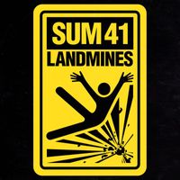 Sum 41 - Landmines (Explicit)