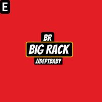 JjdeptBaby - BR Big Rack (Explicit)