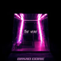 David Core - The Vibe
