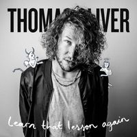 Thomas Oliver - Learn That Lesson Again