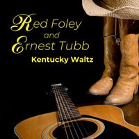 Ernest Tubb and Red Foley - Kentucky Waltz
