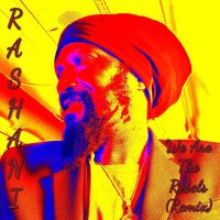 Rashani - We Are The Rebels - Remix