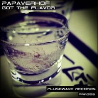 Papaverhof - Got The Flavor