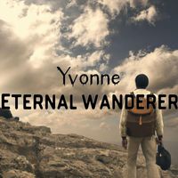 Yvonne - Eternal wanderer