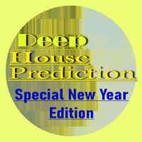 Buben - Deep House Prediction-Special New Year Edition