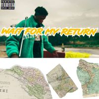 Remo - Wait For My Return (Explicit)