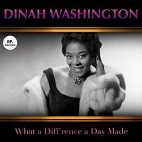 Dinah Washington - What a Diff'rence a Day Makes (Remastered)