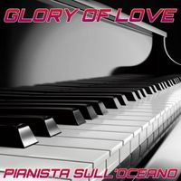 Pianista sull'Oceano - Glory Of Love