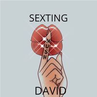 David - Sexting (Explicit)
