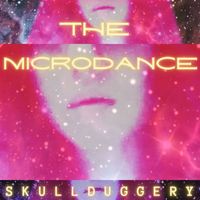 The Microdance - Skullduggery