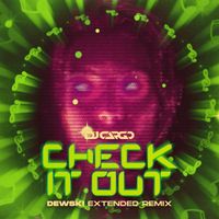 DJ Cargo - Check It Out (Dewski Extended Remix)
