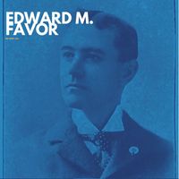 Edward M. Favor - Ma honey Lou (Recording Take 1 (Digitally Remastered))