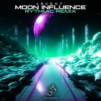 Ascent - Moon Influence (Rythmic Remix)