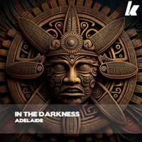 Adelaide - In The Darkness (Radio Edit)