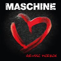 Maschine - Große Herzen