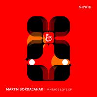 Martin Bordacahar - Vintage Love EP