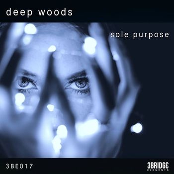 Deep Woods - Sole Purpose