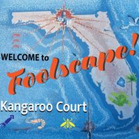 Kangaroo Court - Welcome to Foolscape!