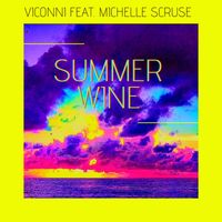 Viconni featuring Michelle Scruse - Summer Wine