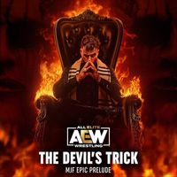 All Elite Wrestling & Mikey Rukus - The Devil's Trick (MJF Epic Prelude)