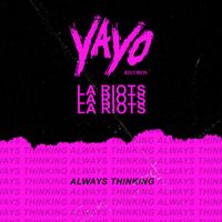 LA Riots - Always Thinking
