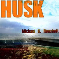Michael G. Ronstadt - Husk (Singles)