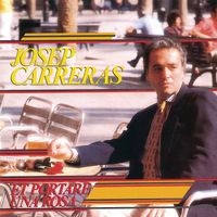 José Carreras - Et Portare Una Rosa (Remasterizado 2023)