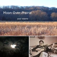 Paul Adams - Moon over Prairie