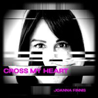 Joanna Finnis - Cross My Heart