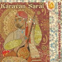 Karavan Sarai - Woven Landscapes