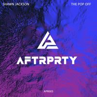 Shawn Jackson - The Pop Off