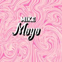Mike - Moyo