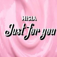 Hisia - Just For You