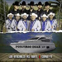 Los Intocables Del Norte - Porfirio Diaz
