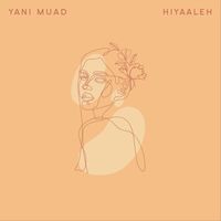 Yani Muad - Hiyaaleh