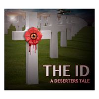 The Id - A Deserter's Tale