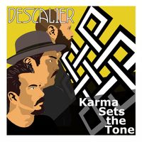 Descalier - Karma Sets The Tone