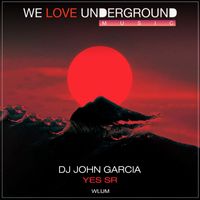DJ John Garcia - Yes Sr