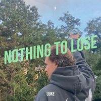 Luke - Nothing to Lose