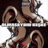 sanga - Olmasaydın Keşke (Explicit)