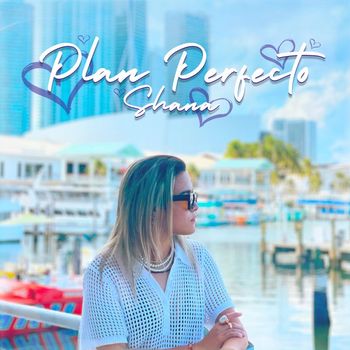 Shana - Plan Perfecto