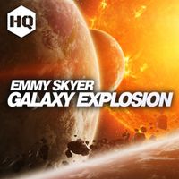 Emmy Skyer - Galaxy Explosion