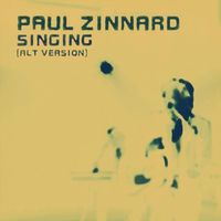 Paul Zinnard - Singing (Alt Version)