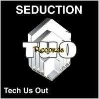 Tech Us Out - Seduction