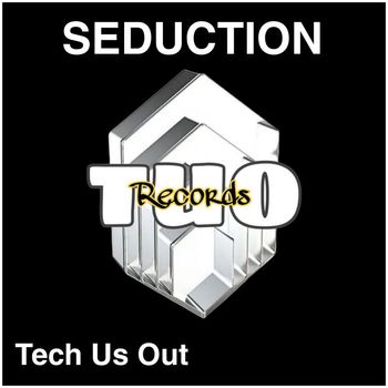 Tech Us Out - Seduction